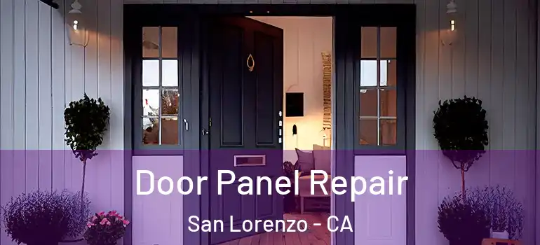  Door Panel Repair San Lorenzo - CA