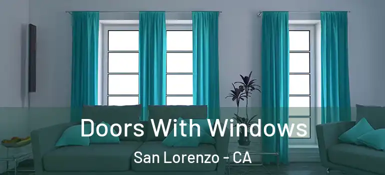  Doors With Windows San Lorenzo - CA
