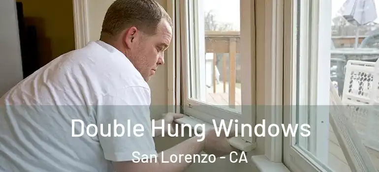  Double Hung Windows San Lorenzo - CA