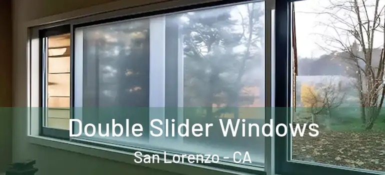  Double Slider Windows San Lorenzo - CA