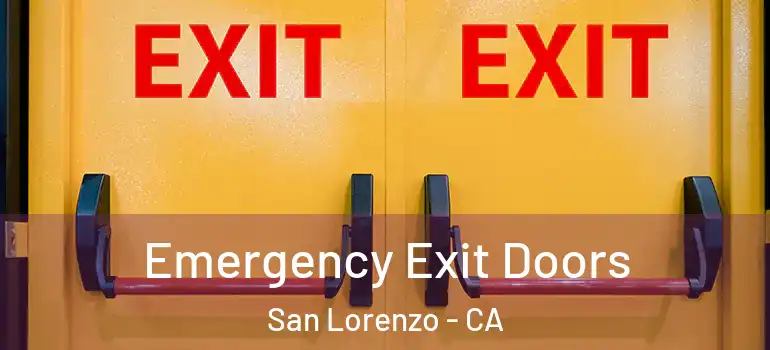  Emergency Exit Doors San Lorenzo - CA