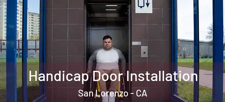  Handicap Door Installation San Lorenzo - CA