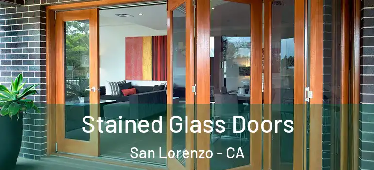  Stained Glass Doors San Lorenzo - CA