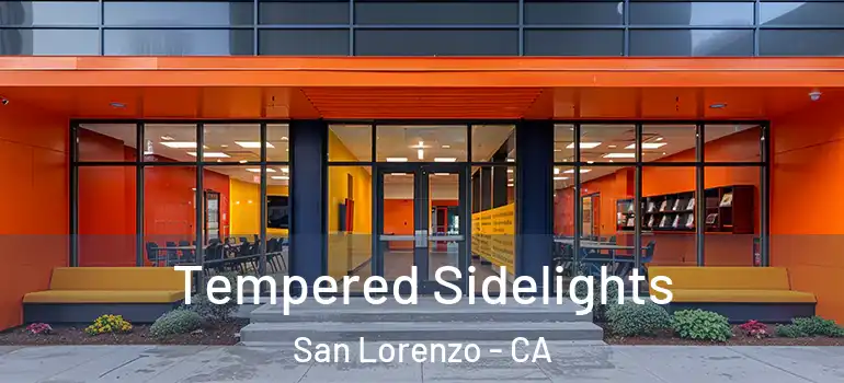  Tempered Sidelights San Lorenzo - CA
