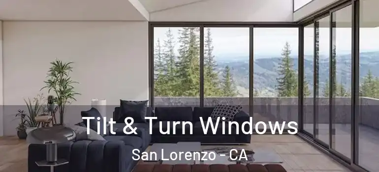  Tilt & Turn Windows San Lorenzo - CA