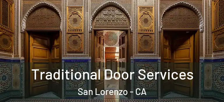  Traditional Door Services San Lorenzo - CA