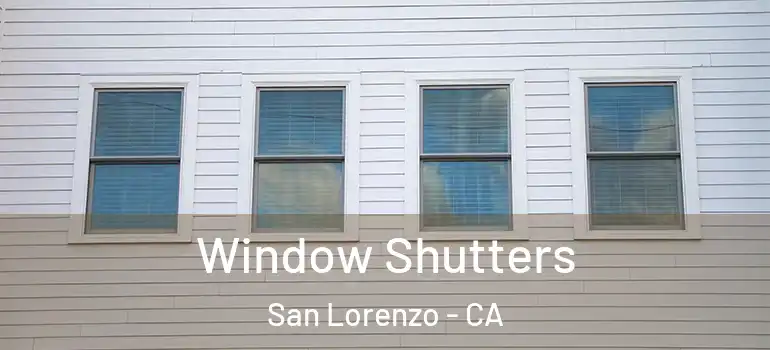  Window Shutters San Lorenzo - CA
